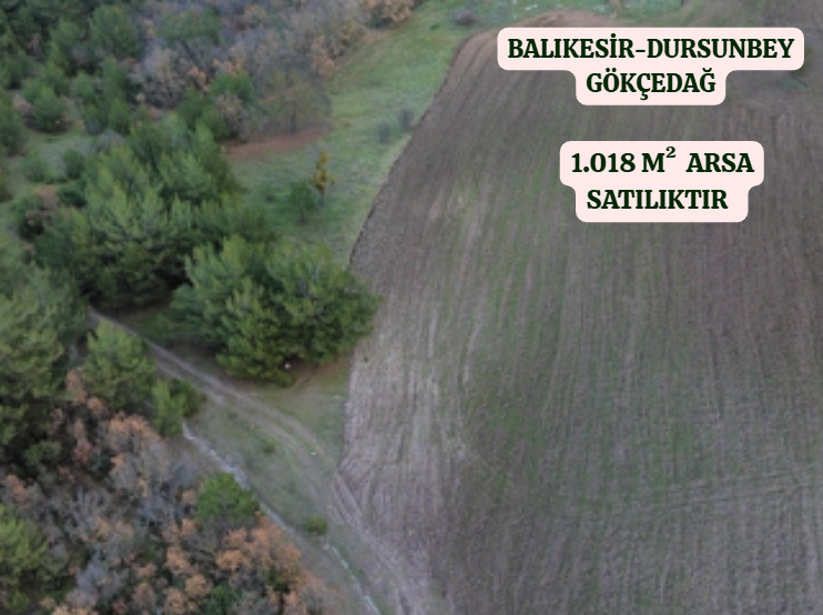 BALIKESİR DURSUNBEY GÖKÇEDAĞ KÖYÜNDE 1.018   M²  ARSA  SATILIKTIR - BALIKESİR DURSUNBEY fotoğraf 2