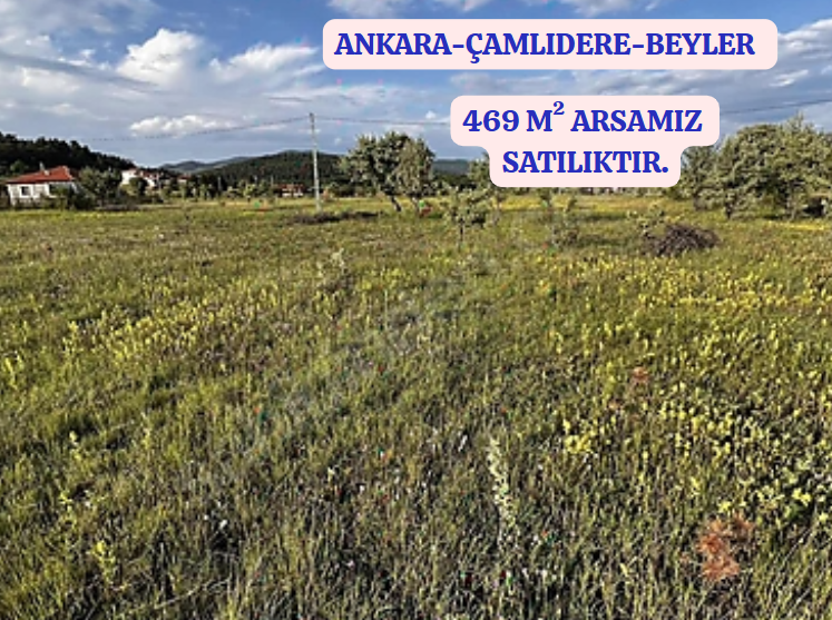 ANKARA ÇAMLIDERE BEYLER  KÖYÜNDE 469 M²  ARSAMIZ  SATILIKTIR - ANKARA ÇAMLIDERE fotoğraf 2