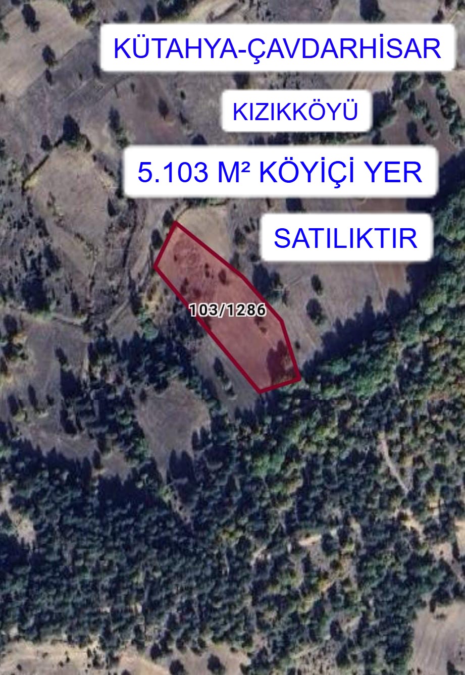 KÜTAHYA ÇAVDARHİSAR KIZIKKÖYÜ 5.103M² TARLA SATILIKTIR - KÜTAHYA ÇAVDARHİSAR fotoğraf 2