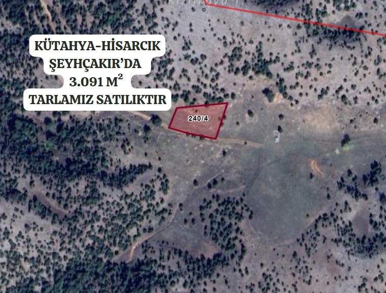 KÜTAHYA HİSARCIK ŞEYHÇAKIR'DA 3.091M² MÜSTAKİL TARLA SATILIKTIR - KÜTAHYA HİSARCIK fotoğraf 2