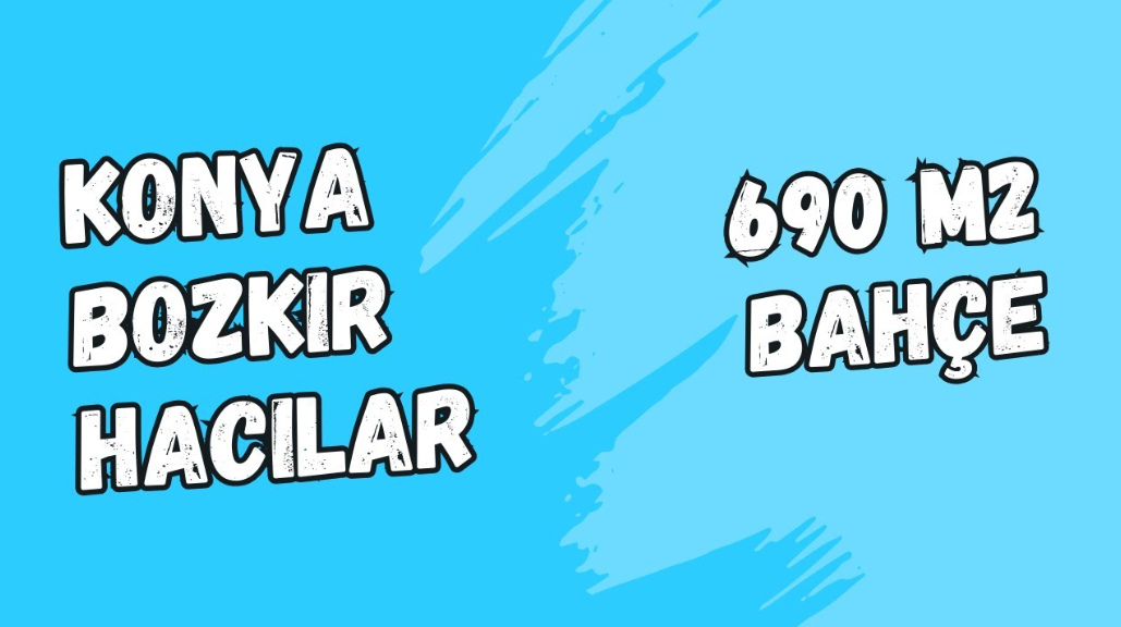 KONYA BOZKIR HACILAR KÖYÜNDE 690 M² BAHÇEMİZ SATILIKTIR