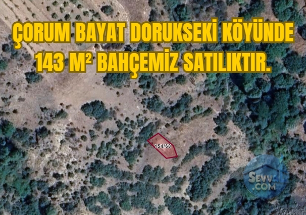 ÇORUM BAYAT DORUKSEKİ KÖYÜNDE 143 M² BAHÇEMİZ SATILIKTIR. - Çorum Bayat fotoğraf 12